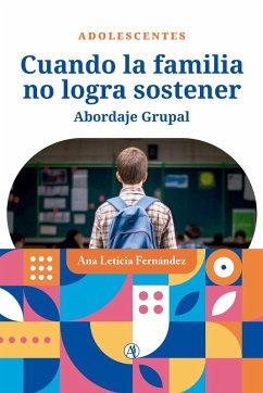 Cuando la familia no logra sostener (eBook, ePUB) - Fernández, Ana Leticia