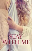 Stay With Me (eBook, ePUB) Stay With Me (eBook, ePUB)