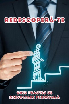 Cover Redescopera-te: Ghid practic de dezvoltare personala (Car¿i în limba româna) (eBook, ePUB)
