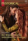 Der Wikinger und die unbezähmbare Amazone (eBook, ePUB) Der Wikinger und die unbezähmbare Amazone (eBook, ePUB)