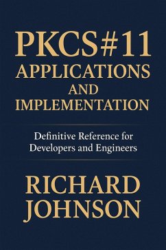 Cover PKCS#11 Applications and Implementation (eBook, ePUB)
