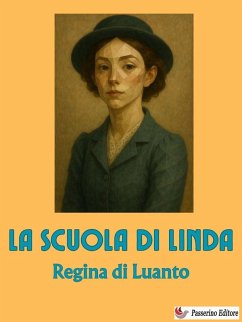 La scuola di Linda (eBook, ePUB) - Di Luanto, Regina