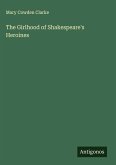 The Girlhood of Shakespeare's Heroines