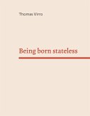 Being born stateless Being born stateless