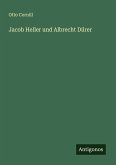 Jacob Heller und Albrecht Dürer Jacob Heller und Albrecht Dürer