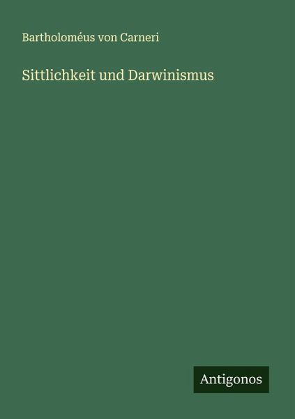 Sittlichkeit und Darwinismus