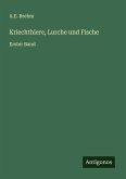 Kriechthiere, Lurche und Fische Kriechthiere, Lurche und Fische