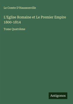 Cover L'Eglise Romaine et Le Premier Empire 1800-1814