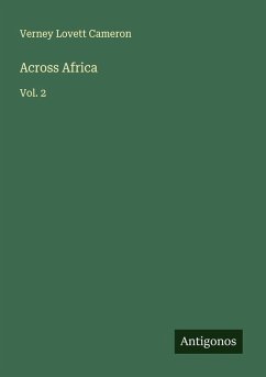 Across Africa - Cameron, Verney Lovett