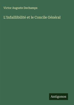 Cover L'Infaillibilité et le Concile Général