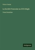 La Société Francaise au XVII Siègle