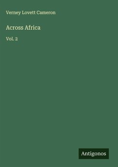 Across Africa - Cameron, Verney Lovett