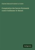 Conspiration des barons Normands contre Guillaume-le-Batard Conspiration des barons Normands contre Guillaume-le-Batard