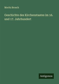 Cover Geschichte des Kirchenstaates im 16. und 17. Jahrhundert