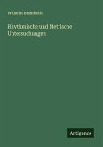 Rhythmische und Metrische Untersuchungen Rhythmische und Metrische Untersuchungen