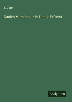Études Morales sur le Temps Présent Cover Études Morales sur le Temps Présent