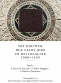 Die Kirchen der Stadt Rom im Mittelalter 1050-1300. Bd. 5 Die Kirchen der Stadt Rom im Mittelalter 1050-1300. Bd. 5