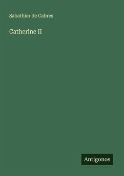 Catherine II - Cabres, Sabathier De