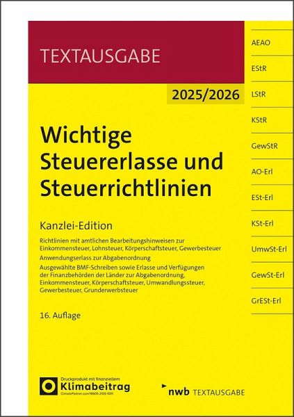 Wichtige Steuererlasse und Steuerrichtlinien Wichtige Steuererlasse und Steuerrichtlinien
