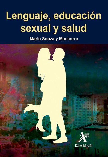 Lenguaje, educación sexual y salud (eBook, PDF) Lenguaje, educación sexual y salud (eBook, PDF)