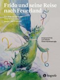 Frido und seine Reise nach Feuerland Frido und seine Reise nach Feuerland