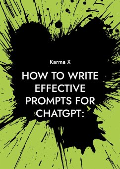 How to write effective prompts for ChatGPT: - X, Karma