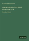 L'Eglise Romaine et Le Premier Empire 1800-1814