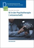 KI in der Psychotherapie(-wissenschaft) KI in der Psychotherapie(-wissenschaft)