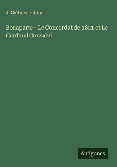 Cover Bonaparte - Le Concordat de 1801 et Le Cardinal Consalvi