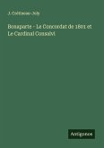 Bonaparte - Le Concordat de 1801 et Le Cardinal Consalvi