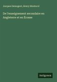 De l'enseignement secondaire en Angleterre et en Écosse