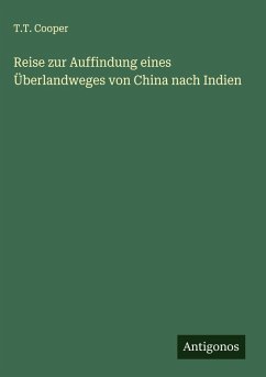 Cover Reise zur Auffindung eines Überlandweges von China nach Indien