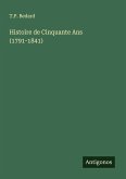 Histoire de Cinquante Ans (1791-1841)