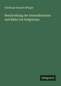 Cover Beschreibung der Gesundbrunnen und Bäder bei Hofgeismar