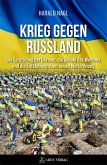 Krieg gegen Russland Krieg gegen Russland