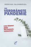 Die verdrängte Pandemie Die verdrängte Pandemie
