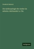 Die Anthropologie der Araber im zehnten Jahrhundert n. Chr.