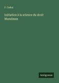 Initiation à la science du droit Musulman