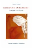La réincarnation est-elle plausible ?