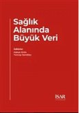Saglik Alaninda Büyük Veri Saglik Alaninda Büyük Veri