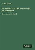 Entwicklungsgeschichte des Geistes der Menschheit Entwicklungsgeschichte des Geistes der Menschheit