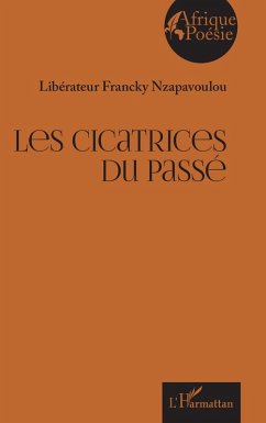 Les cicatrices du passé - Nzapavoulou, Libérateur Francky