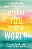 It's Not You. It's the World (eBook, ePUB)