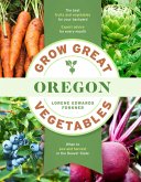 Grow Great Vegetables in Oregon (eBook, ePUB)