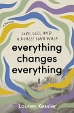 Everything Changes Everything (eBook, ePUB)
