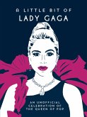 A Little Bit of Lady Gaga (eBook, ePUB) A Little Bit of Lady Gaga (eBook, ePUB)