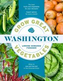 Grow Great Vegetables in Washington (eBook, ePUB)