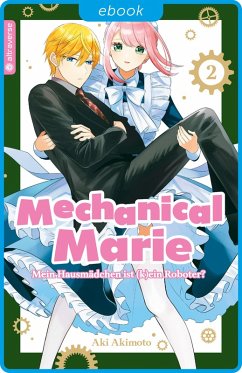 Mechanical Marie 02 (eBook, ePUB) - Akimoto, Aki