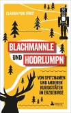 Blachmannle und Hodrlumpn - Das Erzgebirge-Buch (eBook, ePUB) Blachmannle und Hodrlumpn - Das Erzgebirge-Buch (eBook, ePUB)