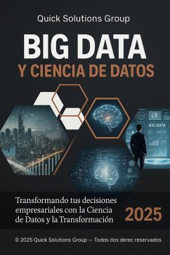 Estrategia Digital: Potencia tu Negocio con Big Data y Data Science (eBook, ePUB) - Solutions, Quick
